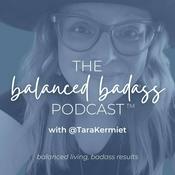 The Balanced Badass Podcast®