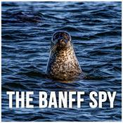 The Banff Spy Podcast
