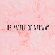 The Battle of Midway