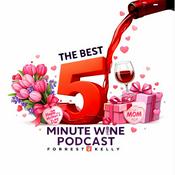 The Best 5 Minute Wine Podcast