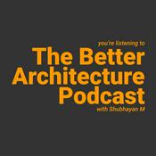 The Better Architecture Project