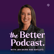 The Better Podcast