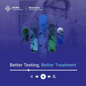 The Better Testing, Better Treatment Podcast