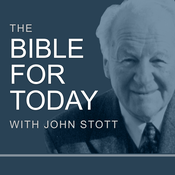 The Bible for Today with John Stott
