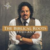 The Biblical Roots Podcast