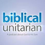 The Biblical Unitarian Podcast