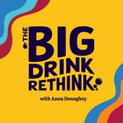 The Big Drink Rethink