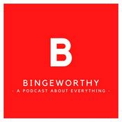 The Bingeworthy Pod