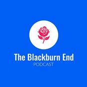 The Blackburn End Podcast