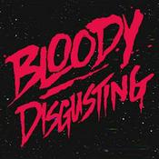 Bloody Disgusting Podcast