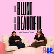 The Blunt and The Beautiful
