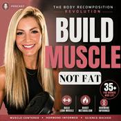 The Body Recomposition Revolution: Build Muscle + Lose Weight After 35