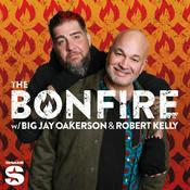 The Bonfire with Big Jay Oakerson and Robert Kelly