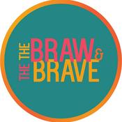 The Braw and The Brave