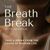 The Breath Break Podcast with Jenafer
