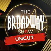 The Broadway Show: Uncut