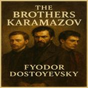 The Brothers Karamazov by Fyodor Dostoyevsky
