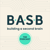 The Building a Second Brain Podcast
