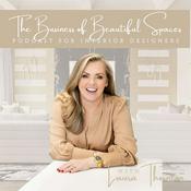 The Business of Beautiful Spaces Podcast for Interior Designers | Interior Design Business Pocast