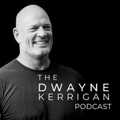 The Dwayne Kerrigan Podcast