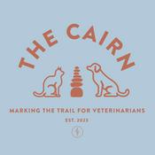 The Cairn Podcast: Marking the Trail for Veterinarians