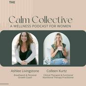 The Calm Collective - a wellness podcast for women