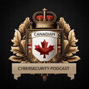 The Canadian Cybersecurity Podcast