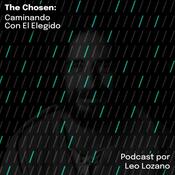 The Chosen: Caminando con el Escogido