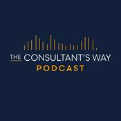 The Consultant's Way Podcast
