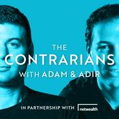 The Contrarians with Adam and Adir