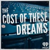 The Cost of These Dreams