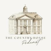 The Country House Podcast