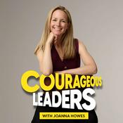 The Courageous Leaders Podcast