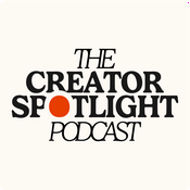 The Creator Spotlight Podcast