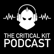 The Critical Kit Podcast