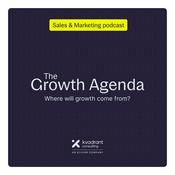 The Growth Agenda - Sales & Marketing Podcast