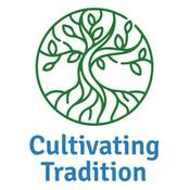 The Cultivating Tradition Podcast