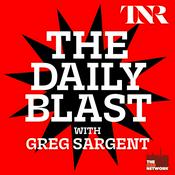 THE DAILY BLAST with Greg Sargent