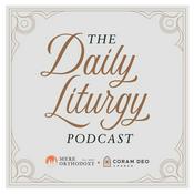 The Daily Liturgy Podcast