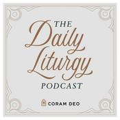 The Daily Liturgy Podcast