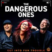 The Dangerous Ones