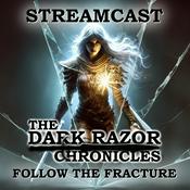 THE DARK RAZOR CHRONICLES STREAMCAST