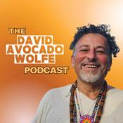 The David Avocado Wolfe Podcast