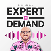 Expert In Demand Podcast With Dean Seddon