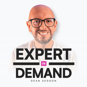 Expert In Demand Podcast With Dean Seddon