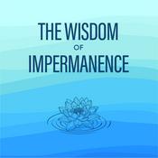 Wisdom of Impermanence