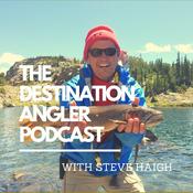 The Destination Angler Podcast