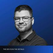 The Dev is in the Details