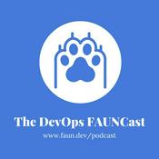 The DevOps FAUNCast
