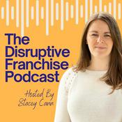 The Disruptive Franchise Podcast